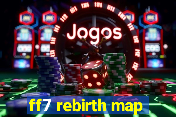 ff7 rebirth map